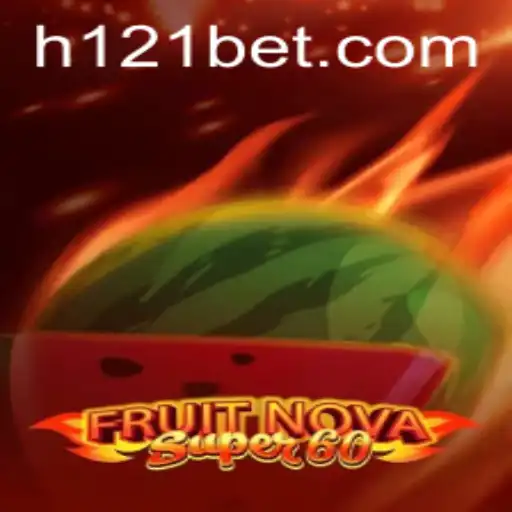 Descubra o Empolgante Mundo de FruitNovaSuper60 com 121bet
